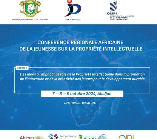  CONFERENCE REGIONALE AFRICAINE DE LA JEUNESSE SUR LA PROPRIETE INTELLECTUELLE