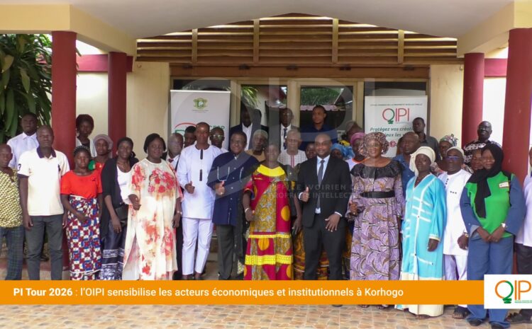  PI Tour 2026 : l&rsquo;OIPI sensibilise les acteurs économiques et institutionnels à Korhogo et à Bouaké